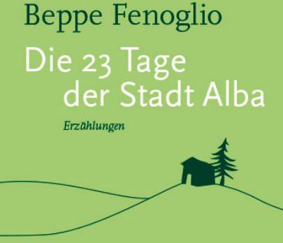 Die 23 Tage der Stadt Alba – Literatur und Geschichte